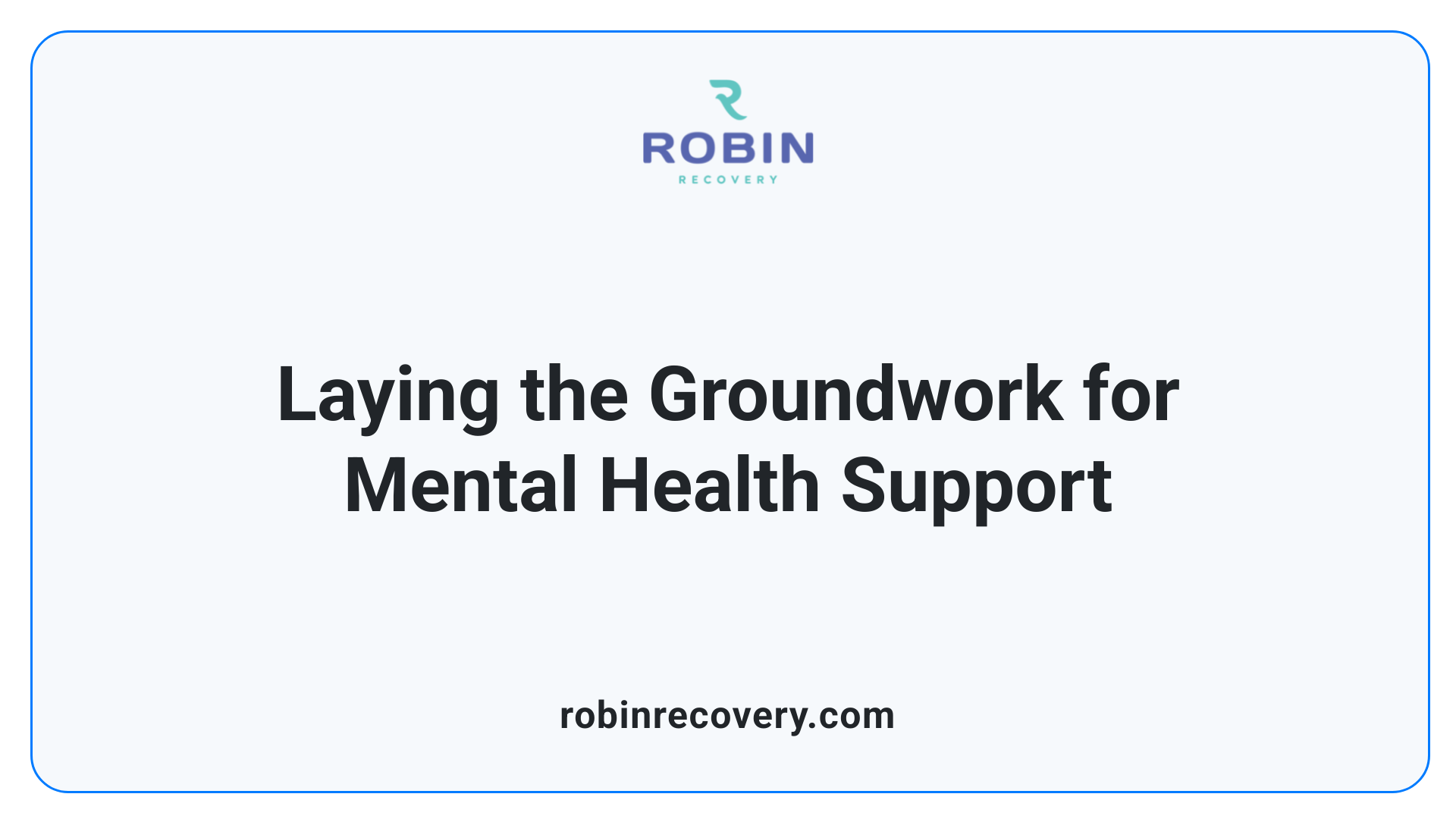 Laying the Groundwork for Mental Health Support