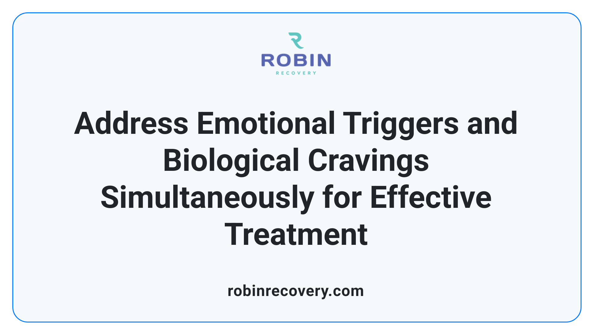 Address Emotional Triggers and Biological Cravings Simultaneously for Effective Treatment