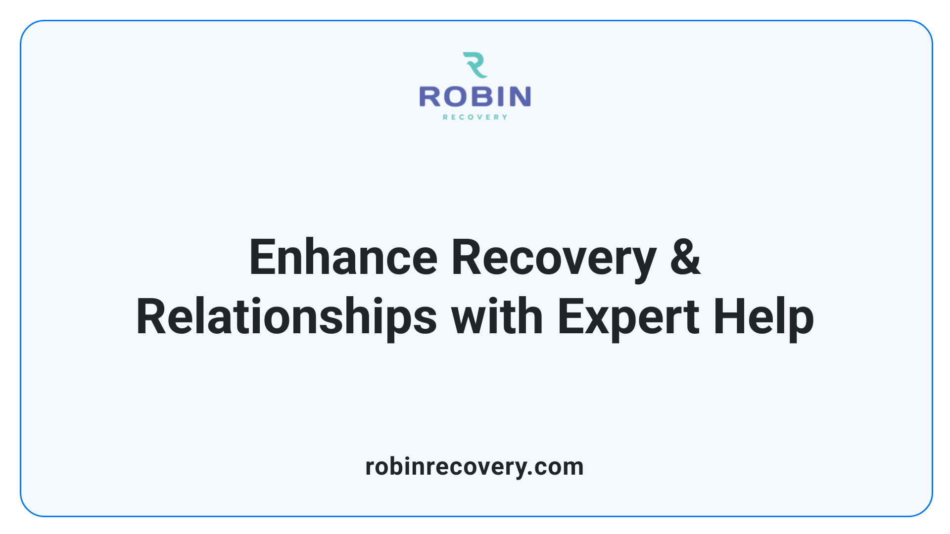 Enhance Recovery & Relationships with Expert Help