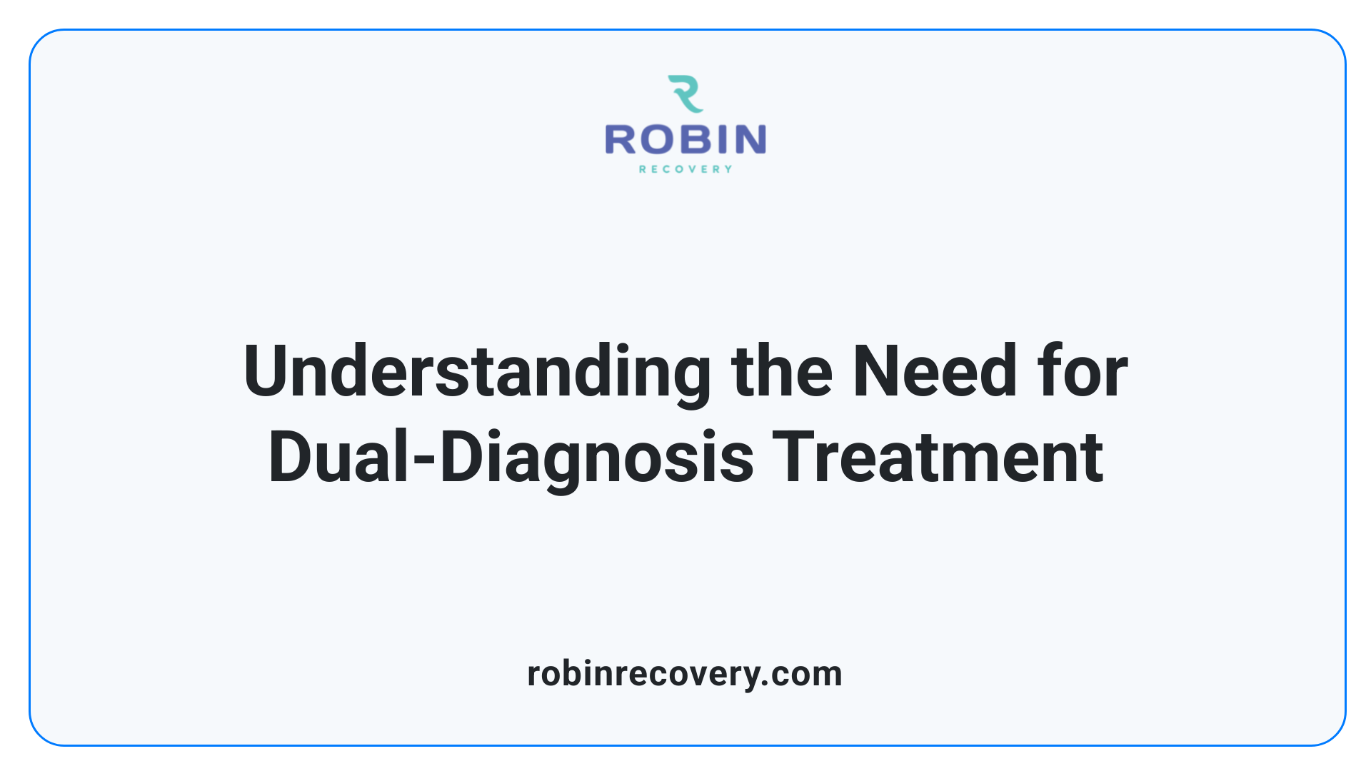 Understanding the Need for Dual-Diagnosis Treatment