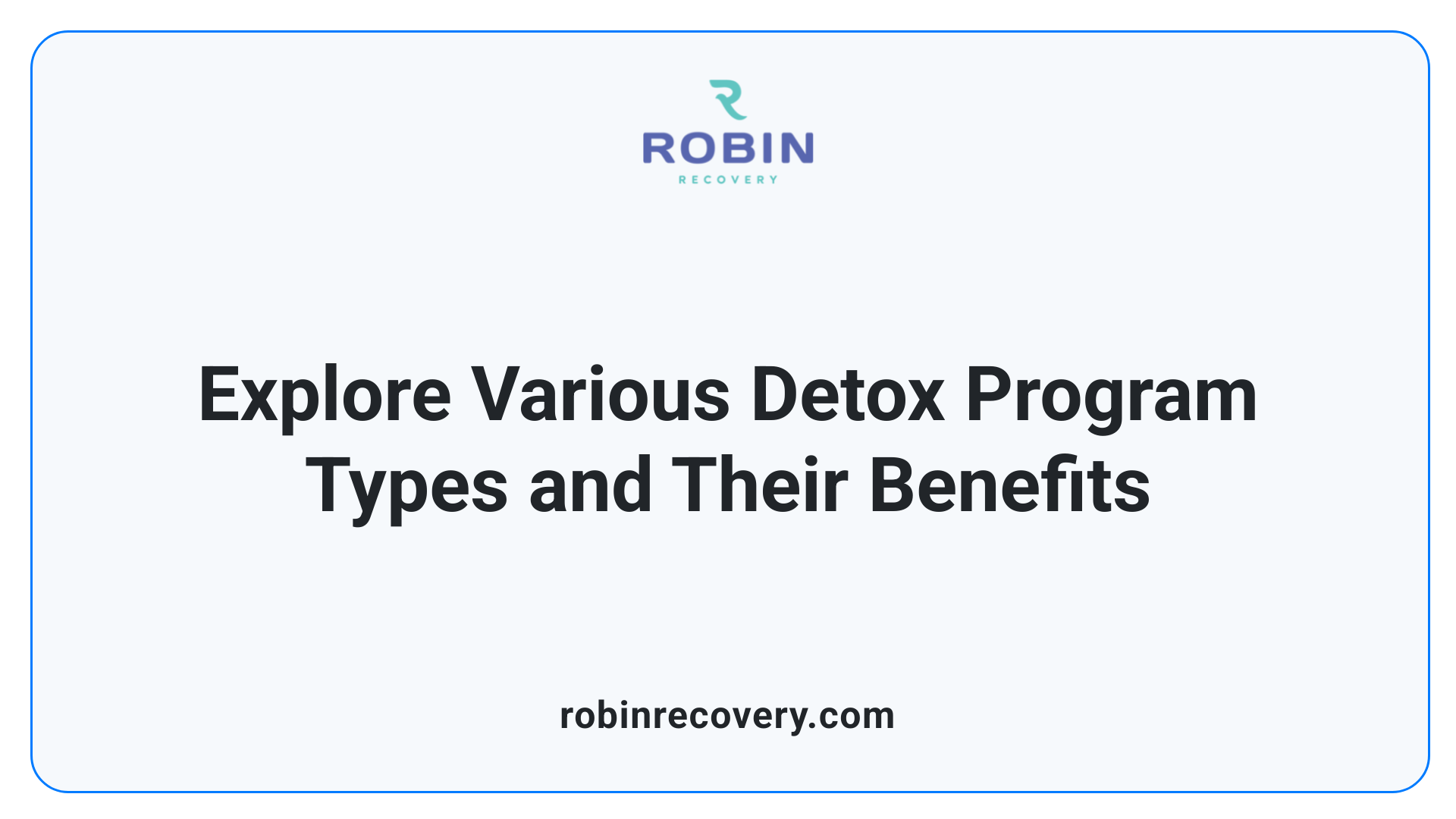 Explore Various Detox Program Types and Their Benefits