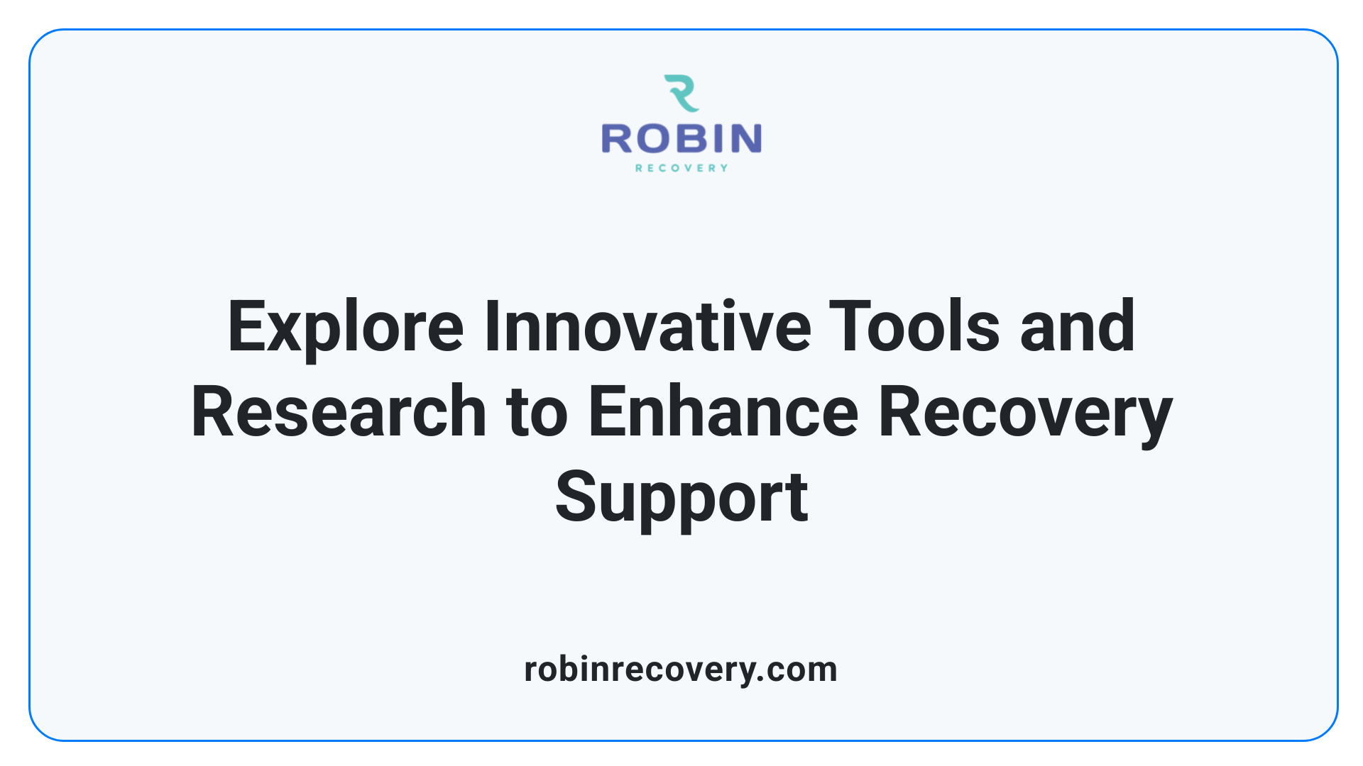 Explore Innovative Tools and Research to Enhance Recovery Support