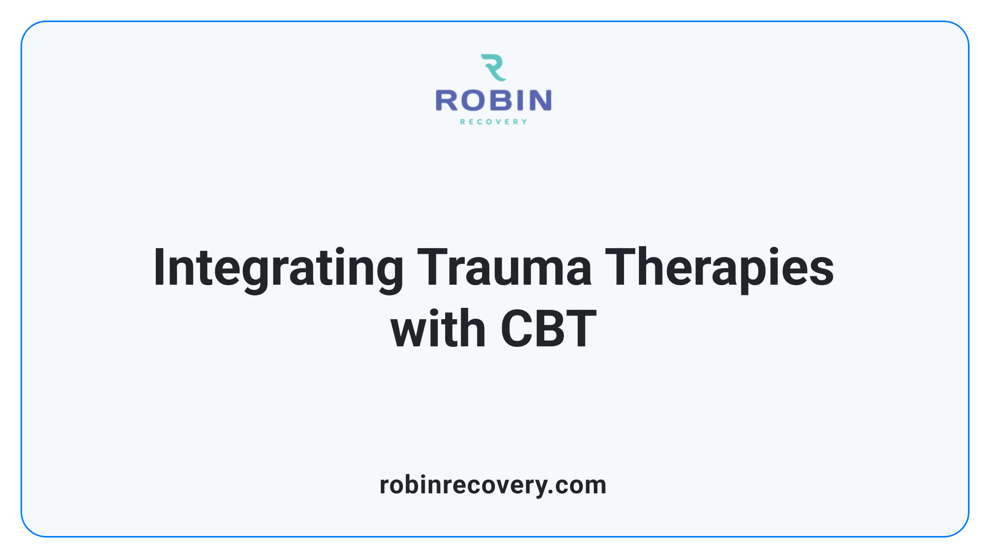 Integrating Trauma Therapies with CBT