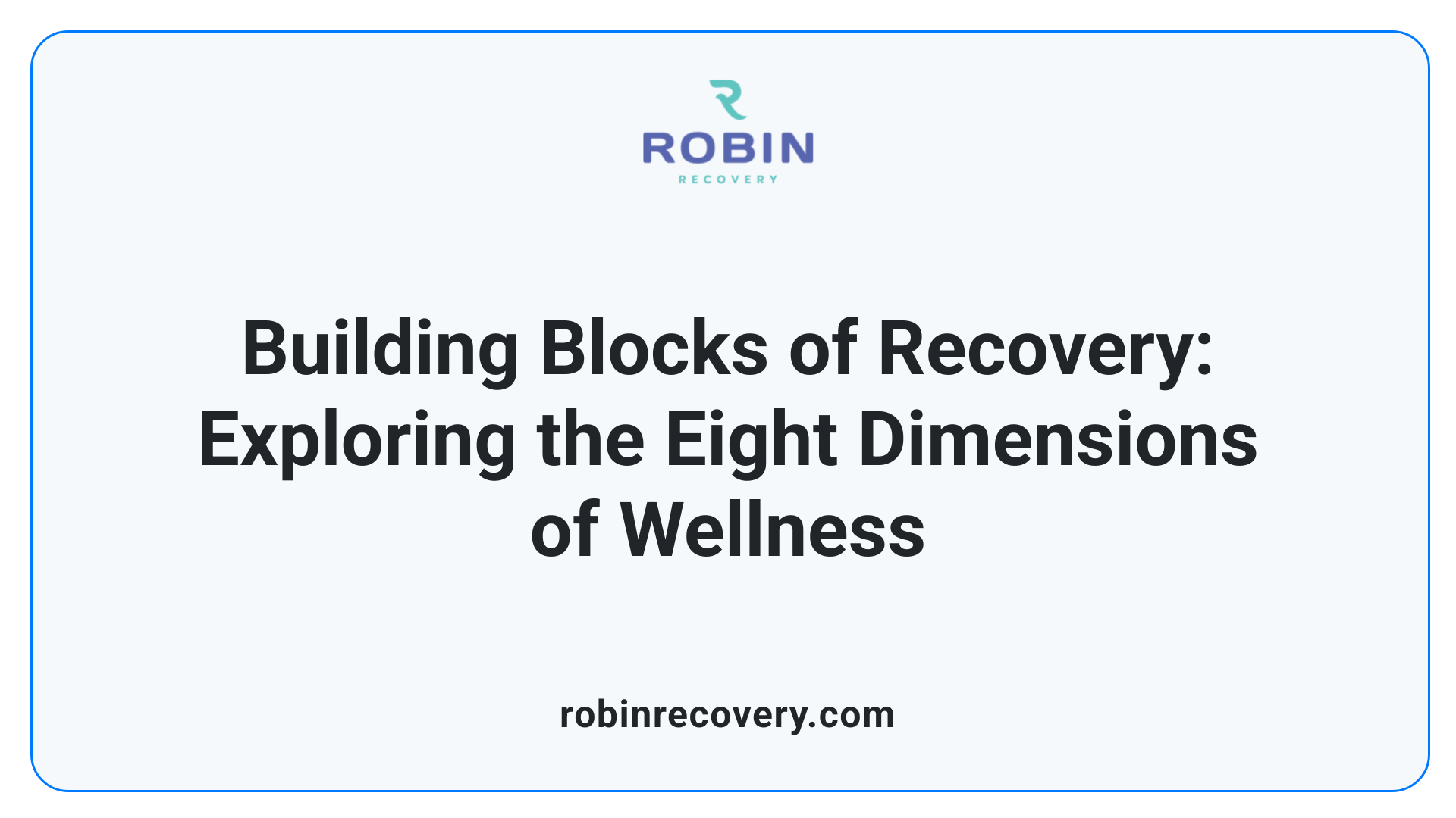 Building Blocks of Recovery: Exploring the Eight Dimensions of Wellness
