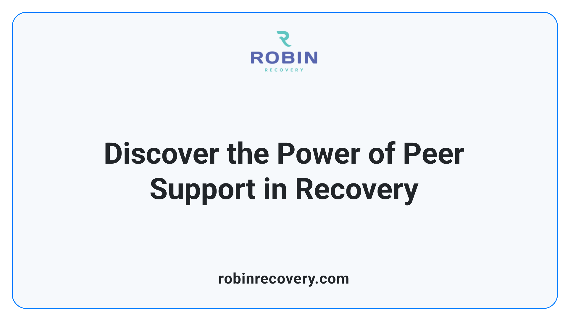 Discover the Power of Peer Support in Recovery