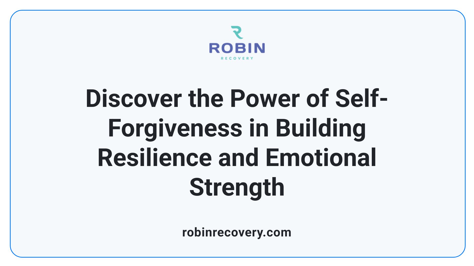 Discover the Power of Self-Forgiveness in Building Resilience and Emotional Strength