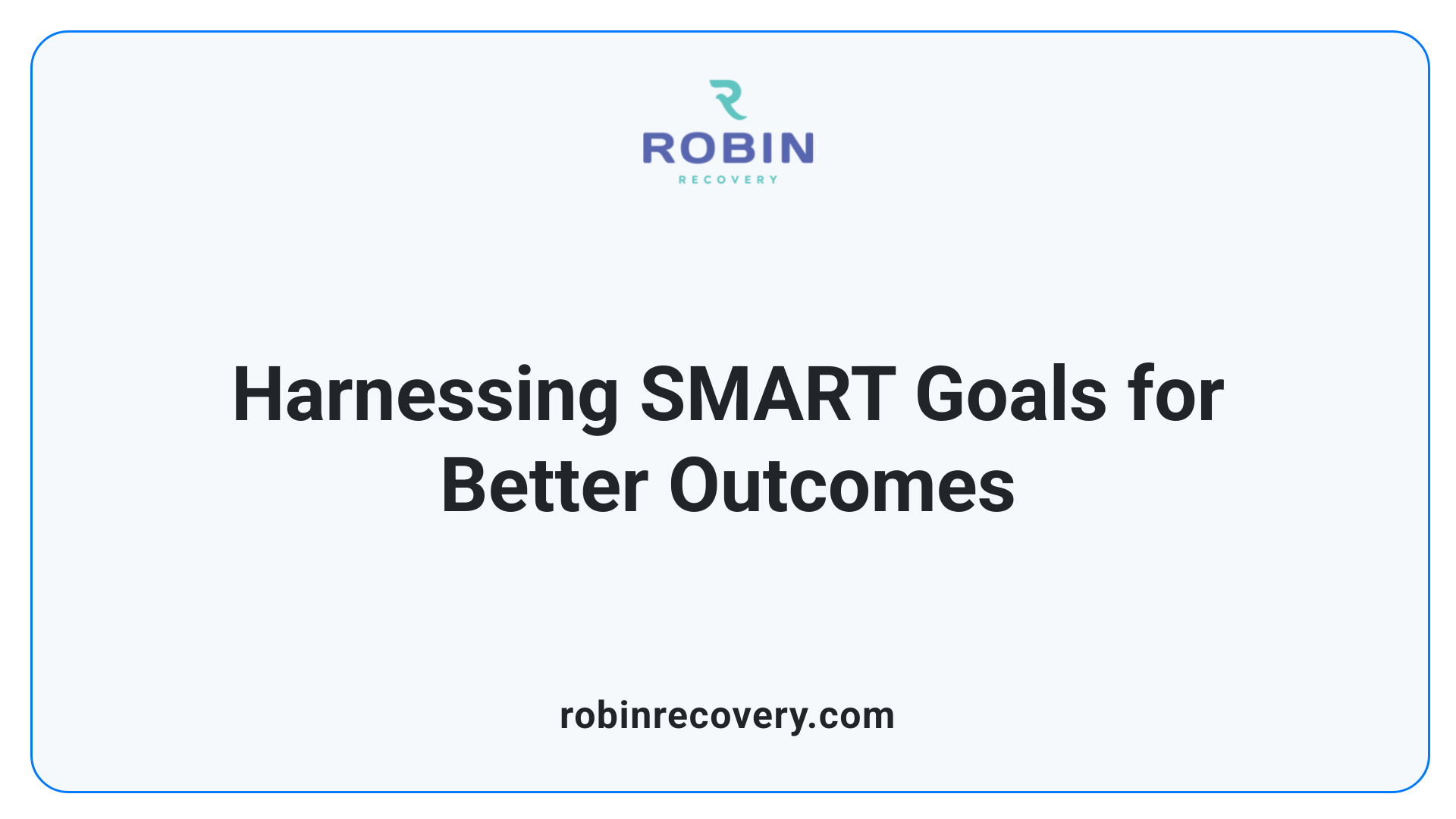 Harnessing SMART Goals for Better Outcomes