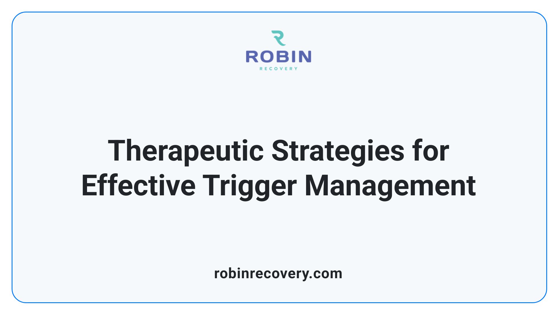 Therapeutic Strategies for Effective Trigger Management