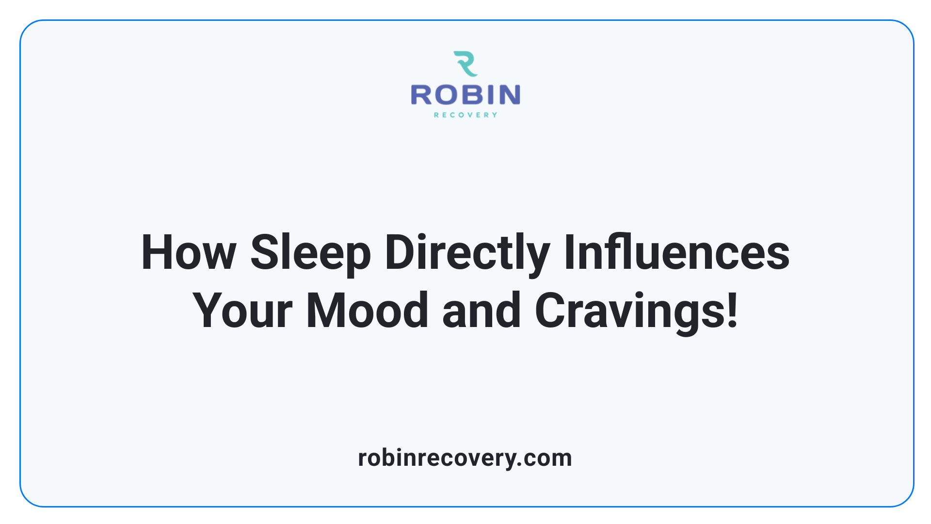 How Sleep Directly Influences Your Mood and Cravings!