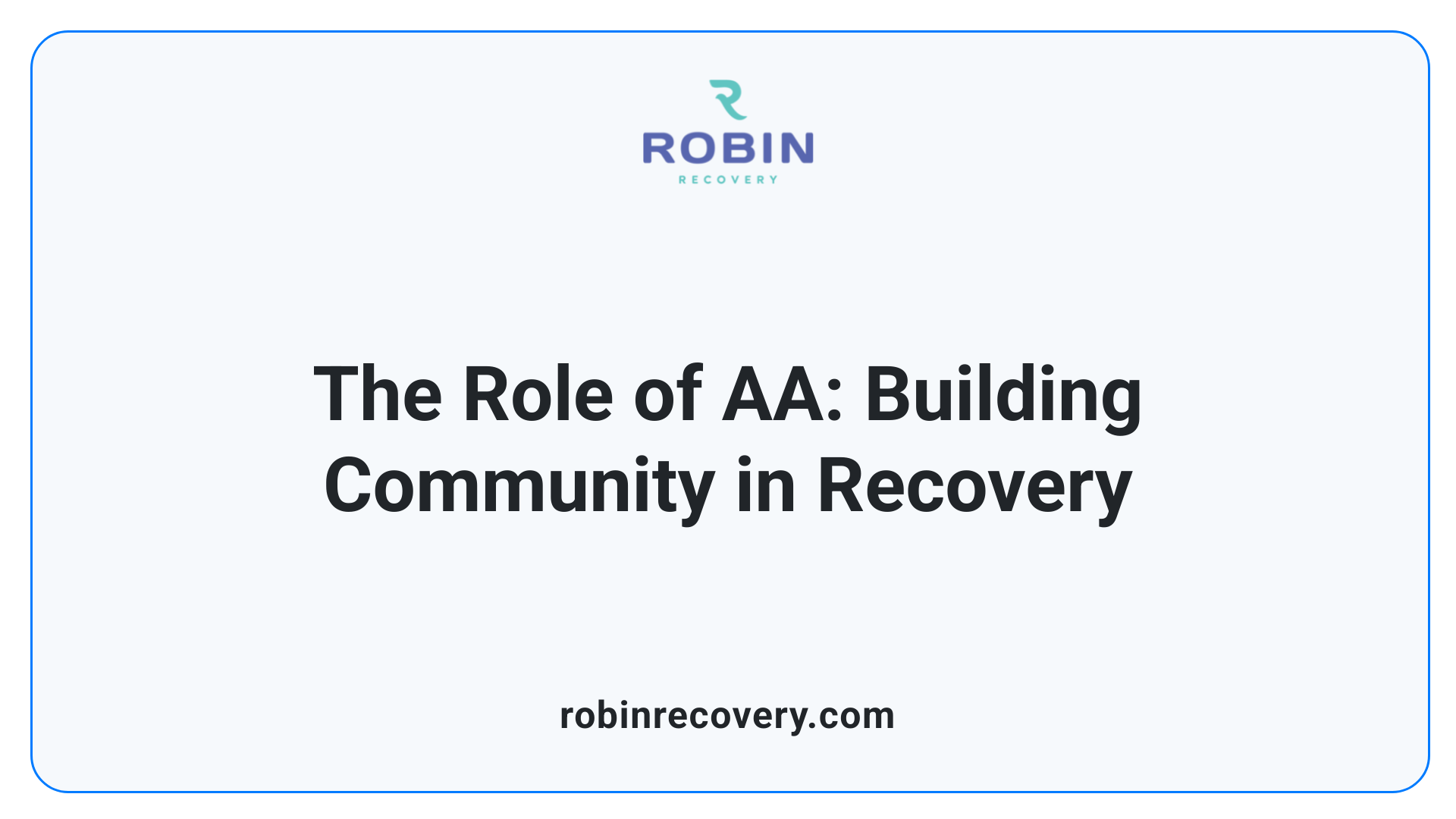 The Role of AA: Building Community in Recovery