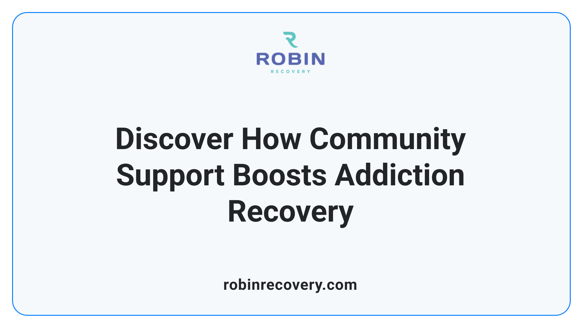 Discover How Community Support Boosts Addiction Recovery