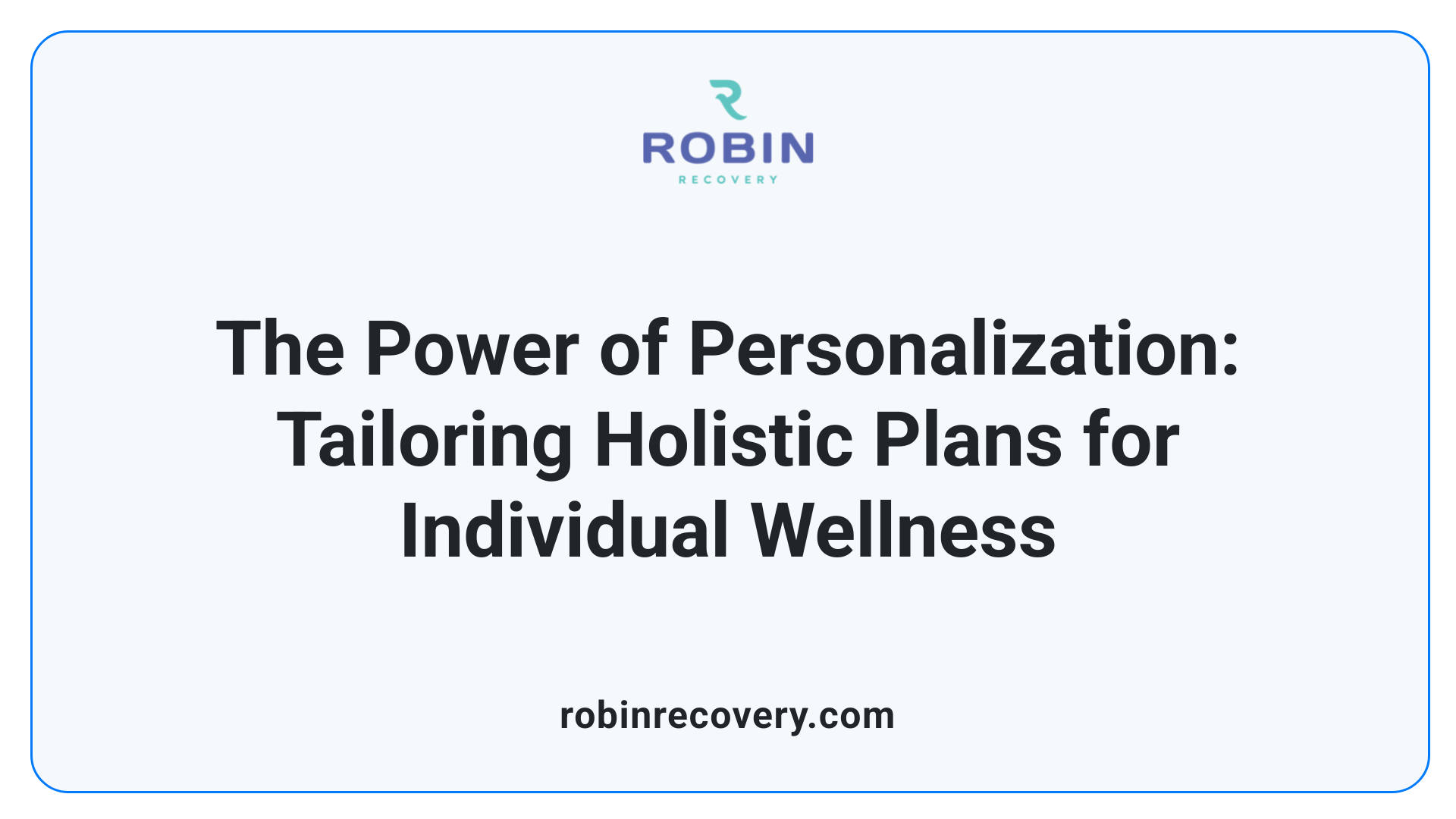 The Power of Personalization: Tailoring Holistic Plans for Individual Wellness