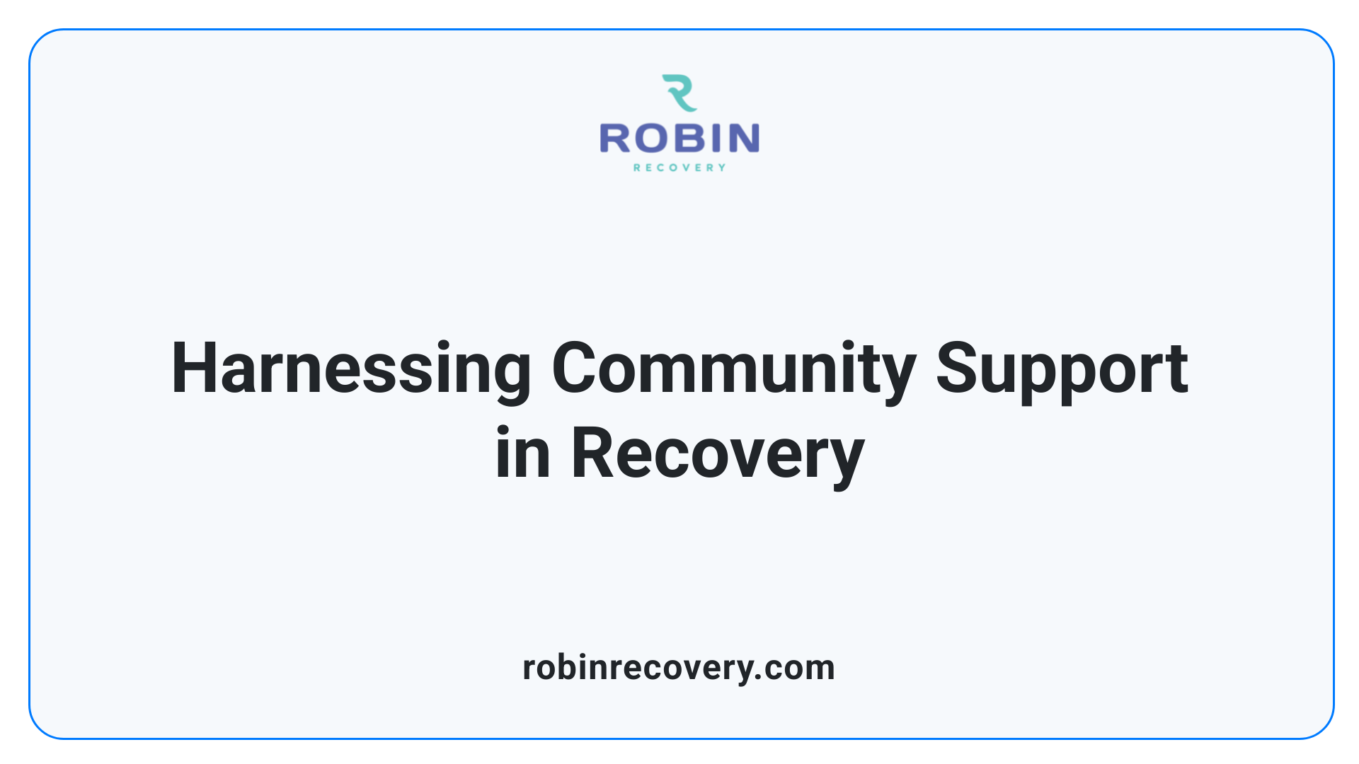 Harnessing Community Support in Recovery