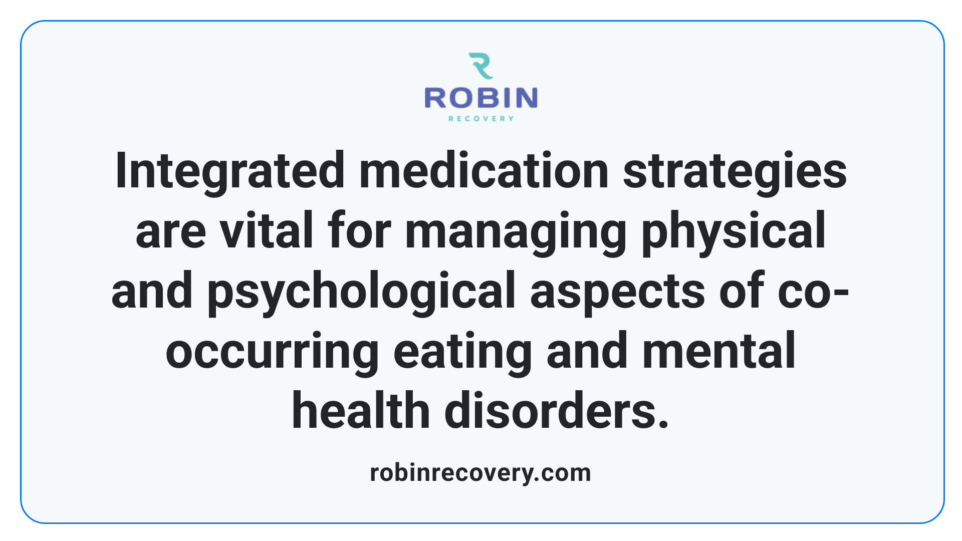 Integrated medication strategies are vital for managing physical and psychological aspects of co-occurring eating and mental health disorders.