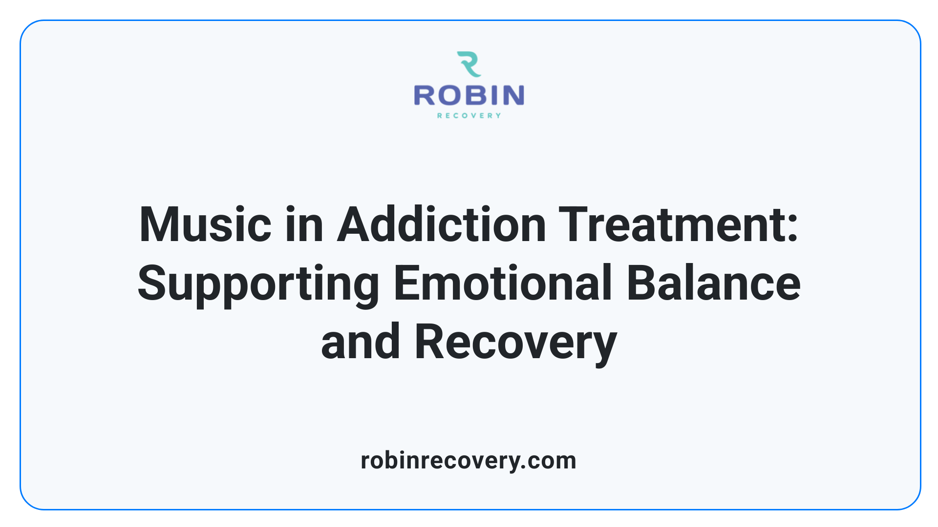 Music in Addiction Treatment: Supporting Emotional Balance and Recovery