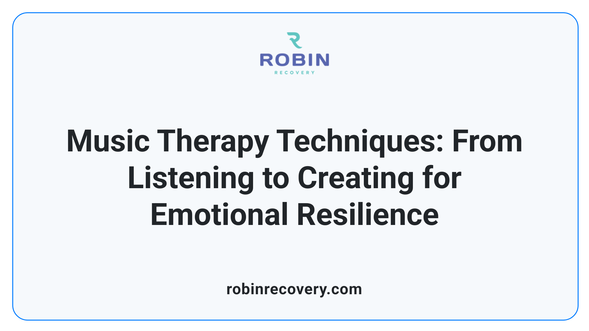 Music Therapy Techniques: From Listening to Creating for Emotional Resilience