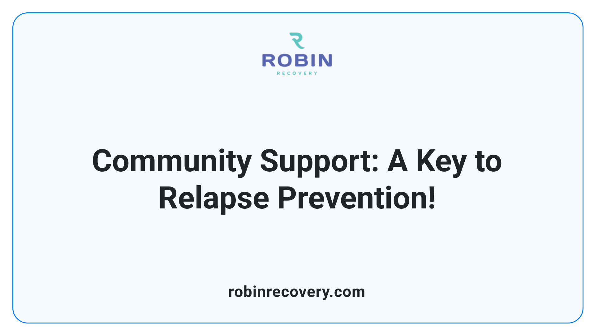 Community Support: A Key to Relapse Prevention!