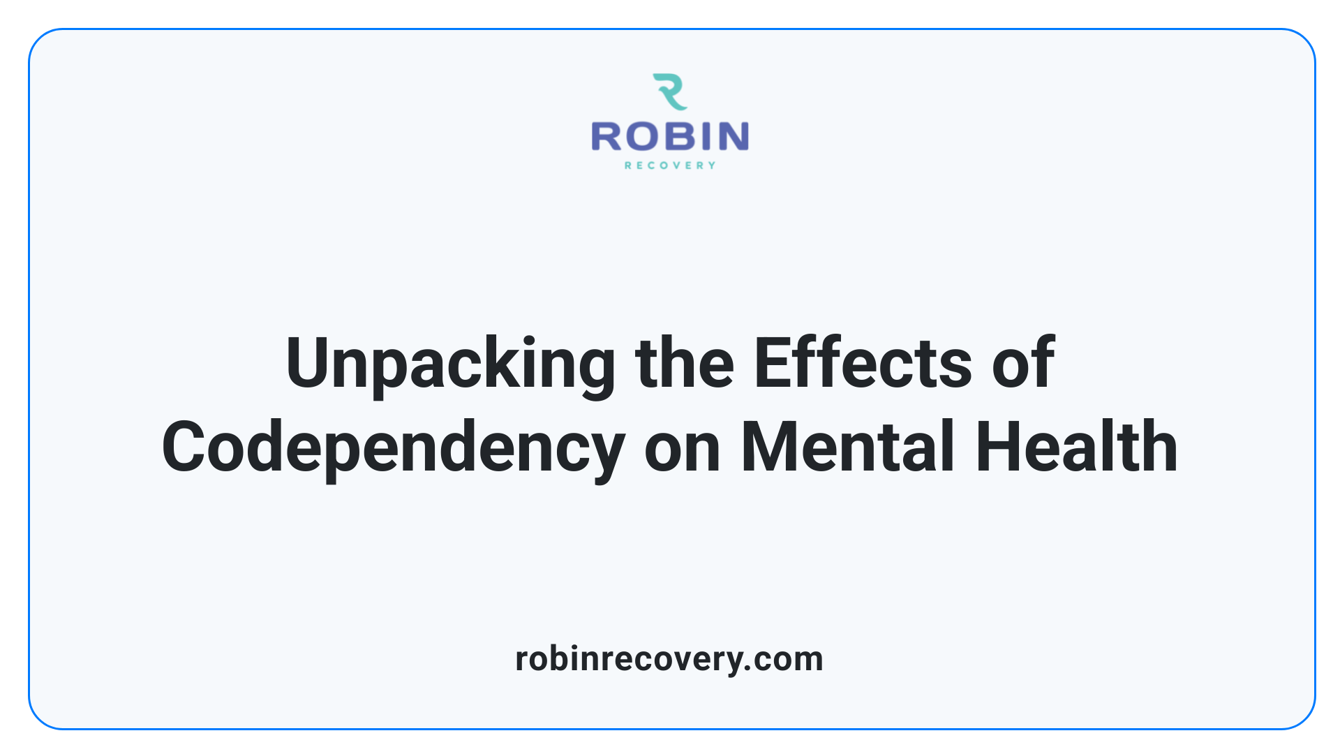 Unpacking the Effects of Codependency on Mental Health