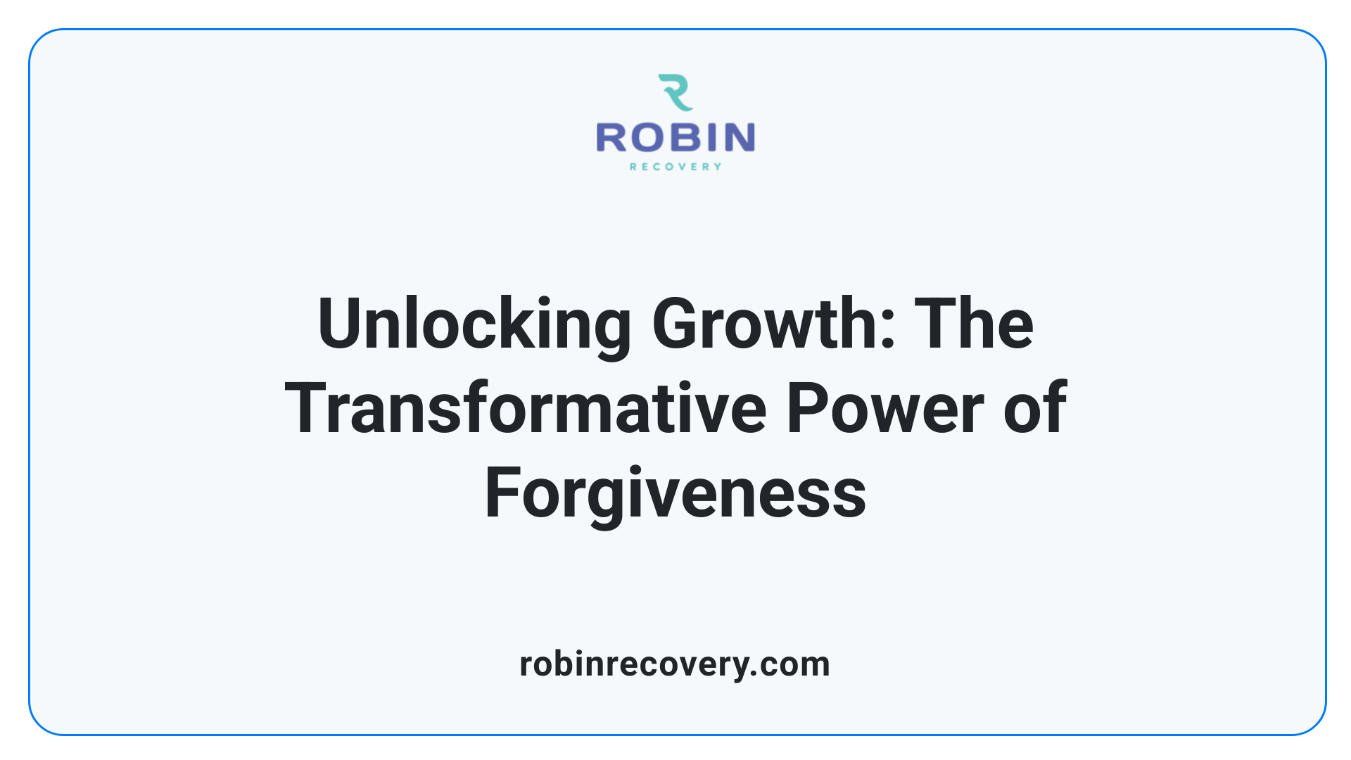Unlocking Growth: The Transformative Power of Forgiveness