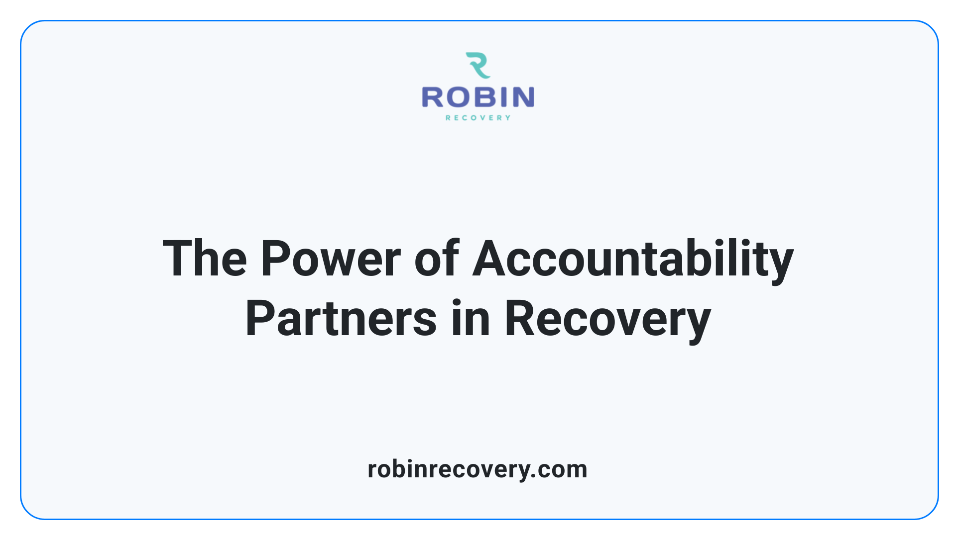 The Power of Accountability Partners in Recovery