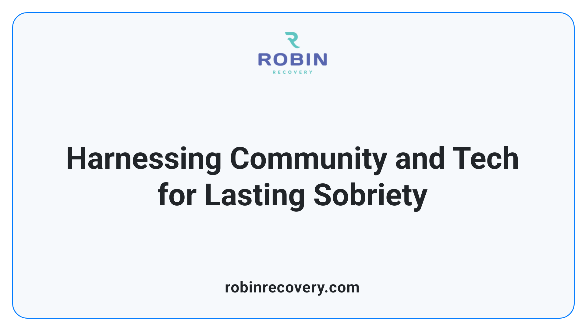 Harnessing Community and Tech for Lasting Sobriety