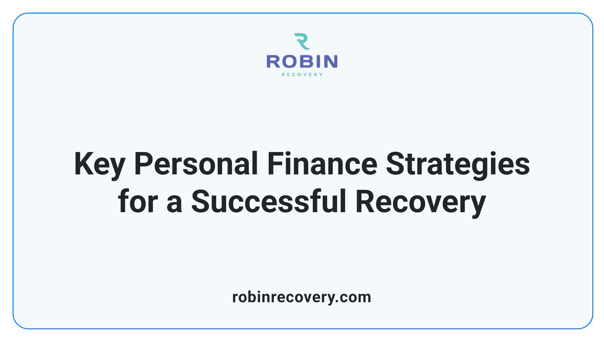 Key Personal Finance Strategies for a Successful Recovery