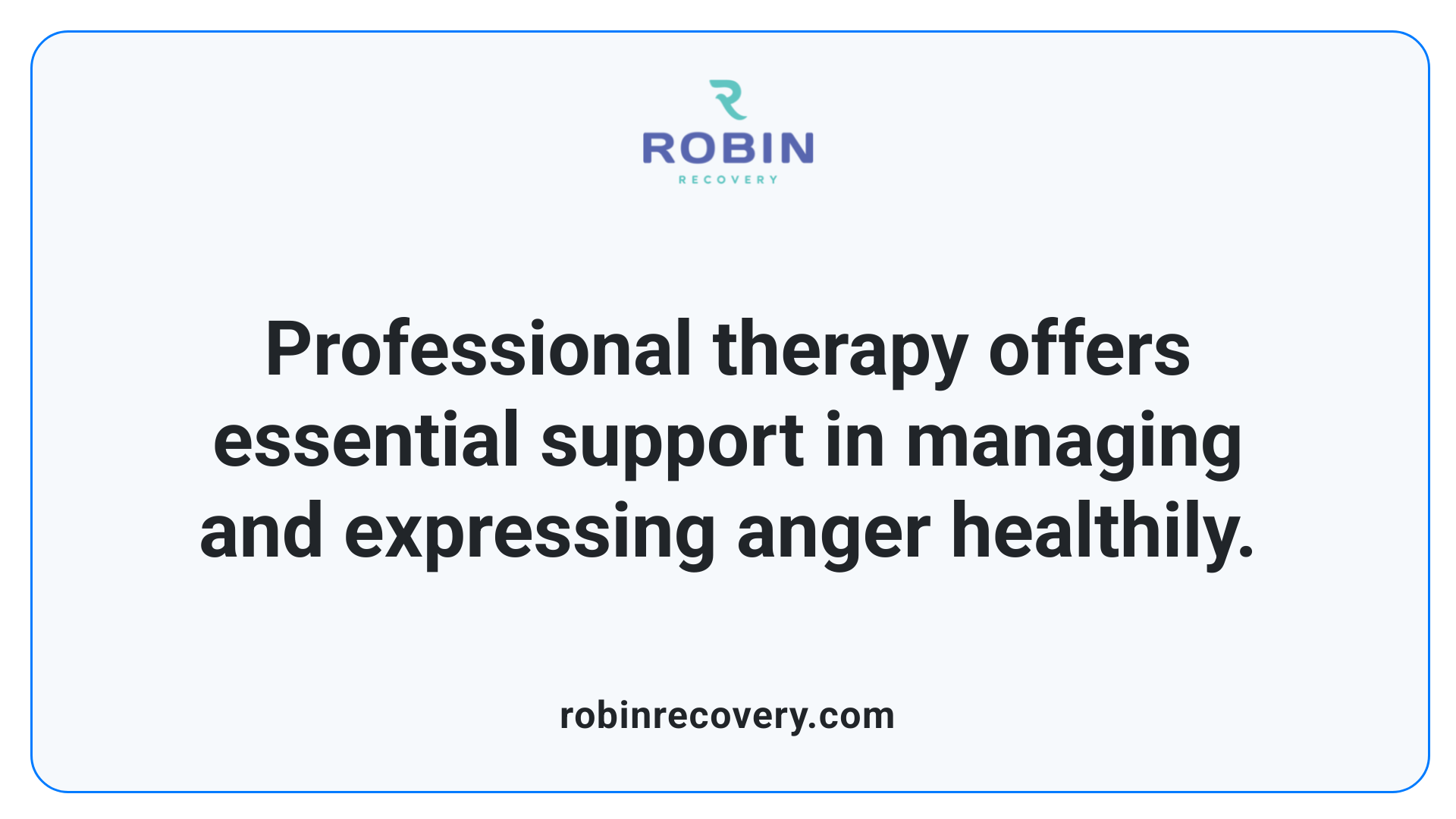 Professional therapy offers essential support in managing and expressing anger healthily.