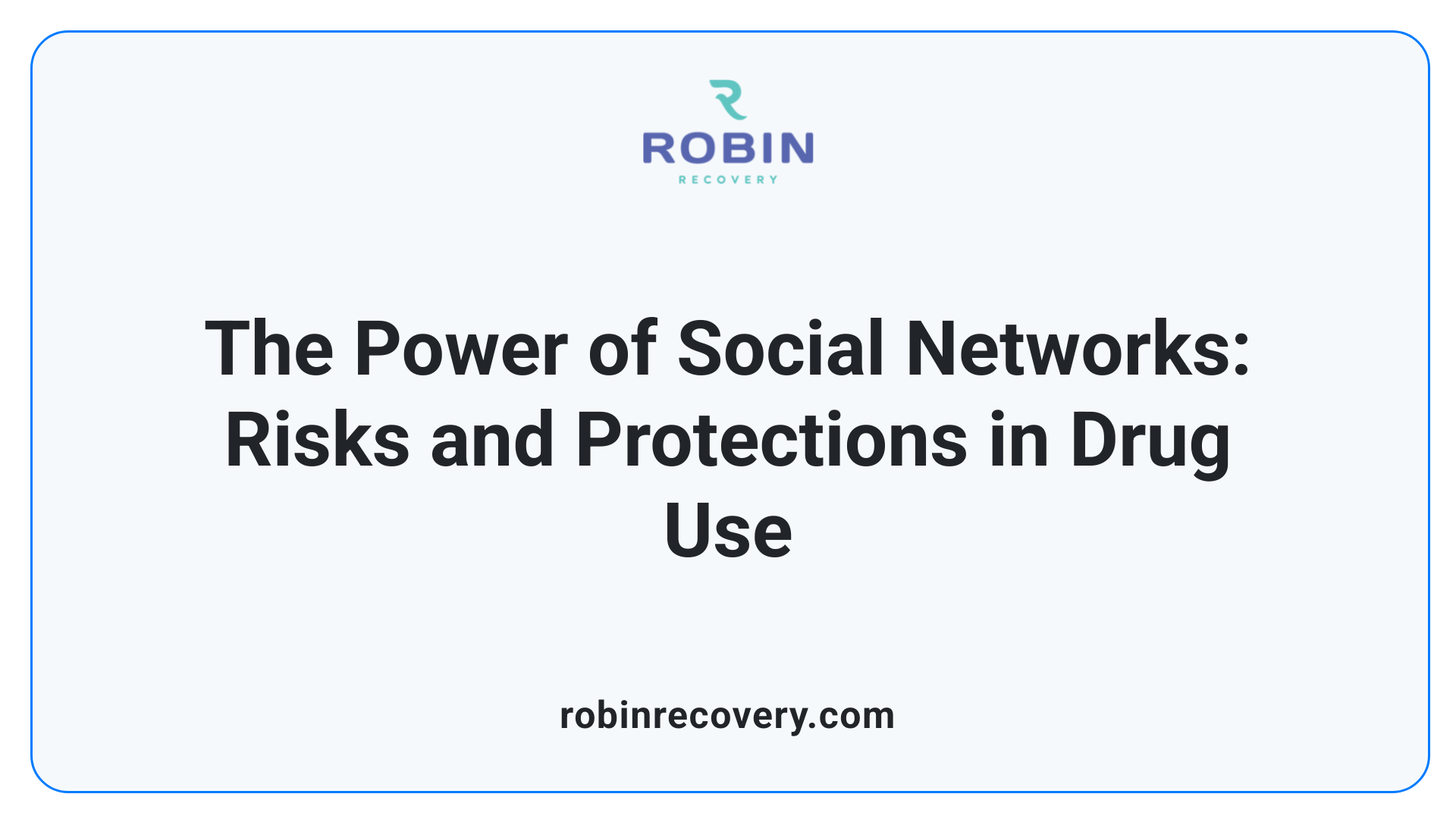 The Power of Social Networks: Risks and Protections in Drug Use
