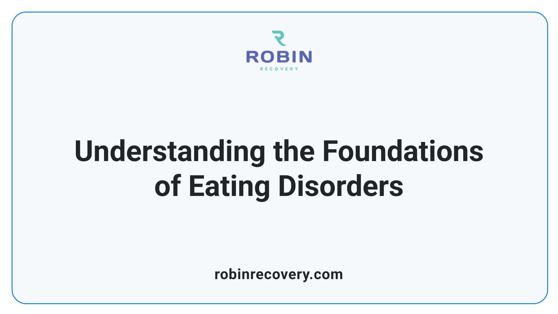 Understanding the Foundations of Eating Disorders