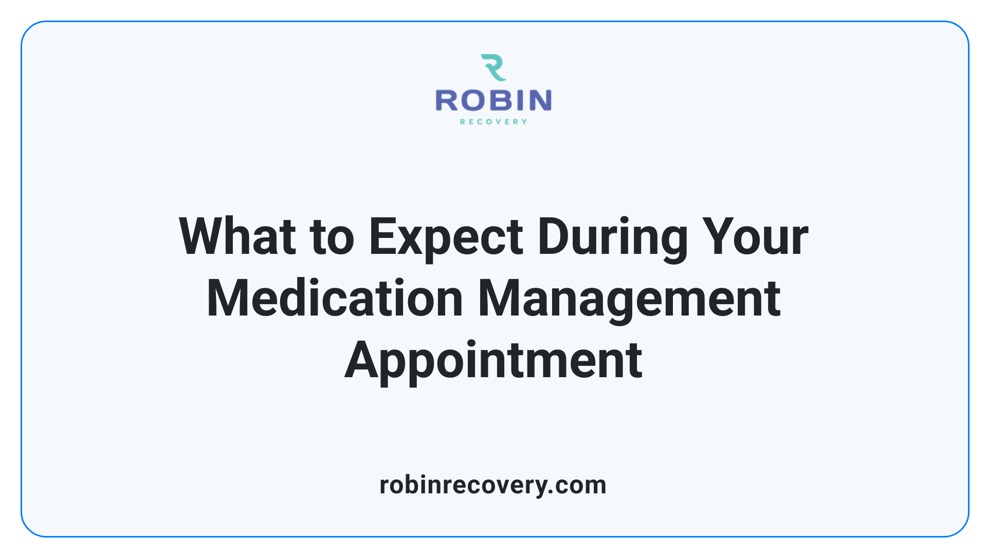 What to Expect During Your Medication Management Appointment
