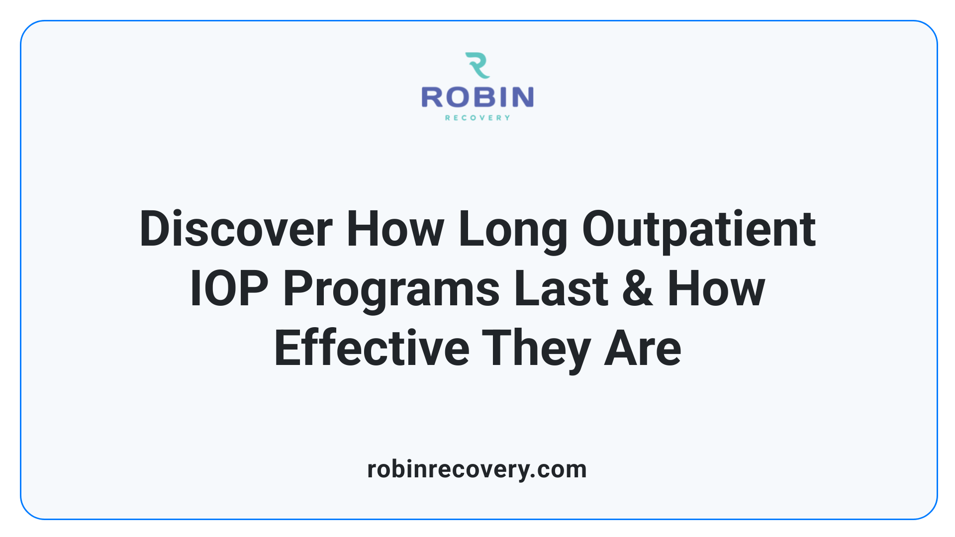 Discover How Long Outpatient IOP Programs Last & How Effective They Are