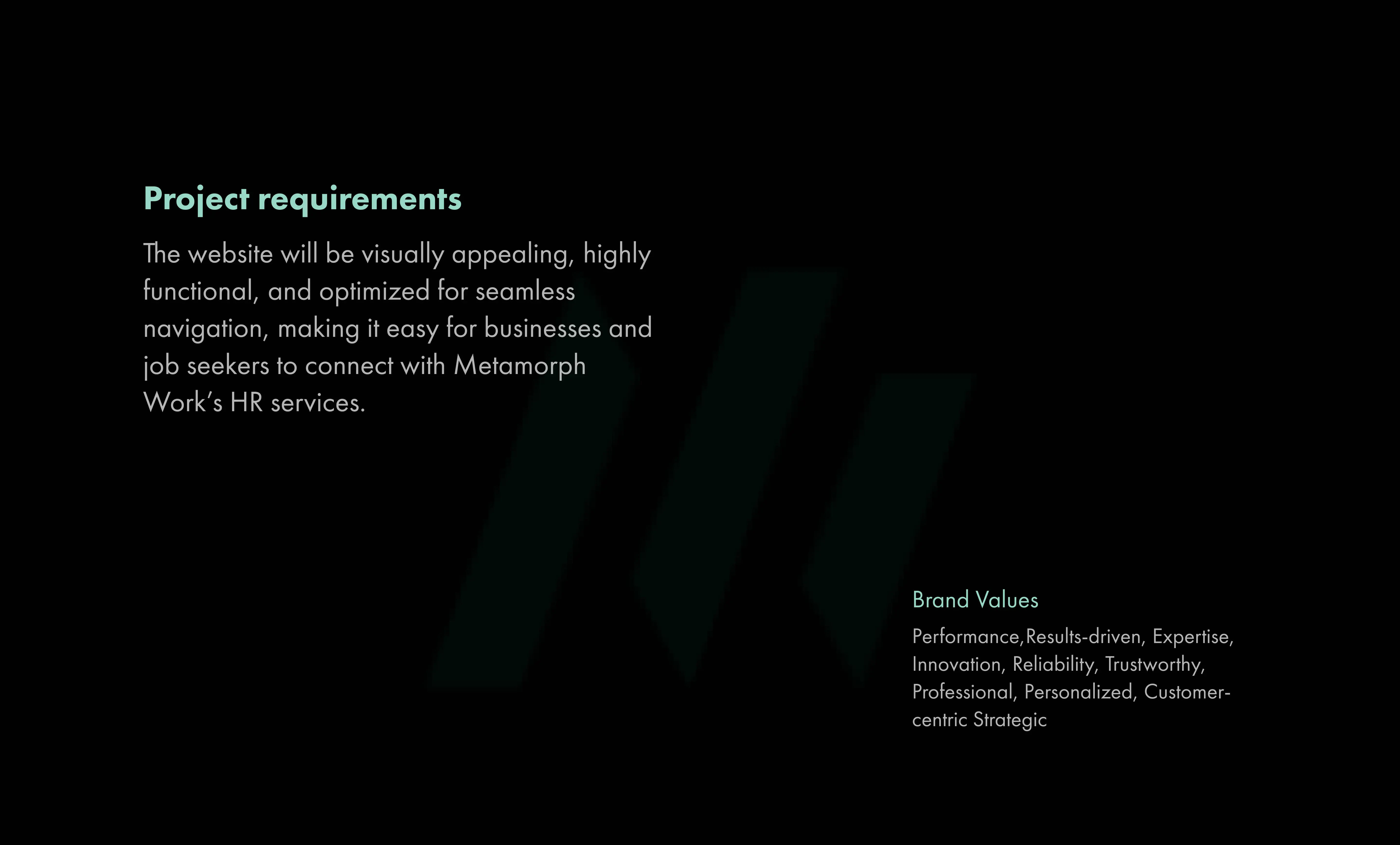 Text describing project requirements for a website to be visually appealing, functional, and optimized for seamless navigation, plus brand values including performance, expertise, innovation, and customer-centricity on a black background.