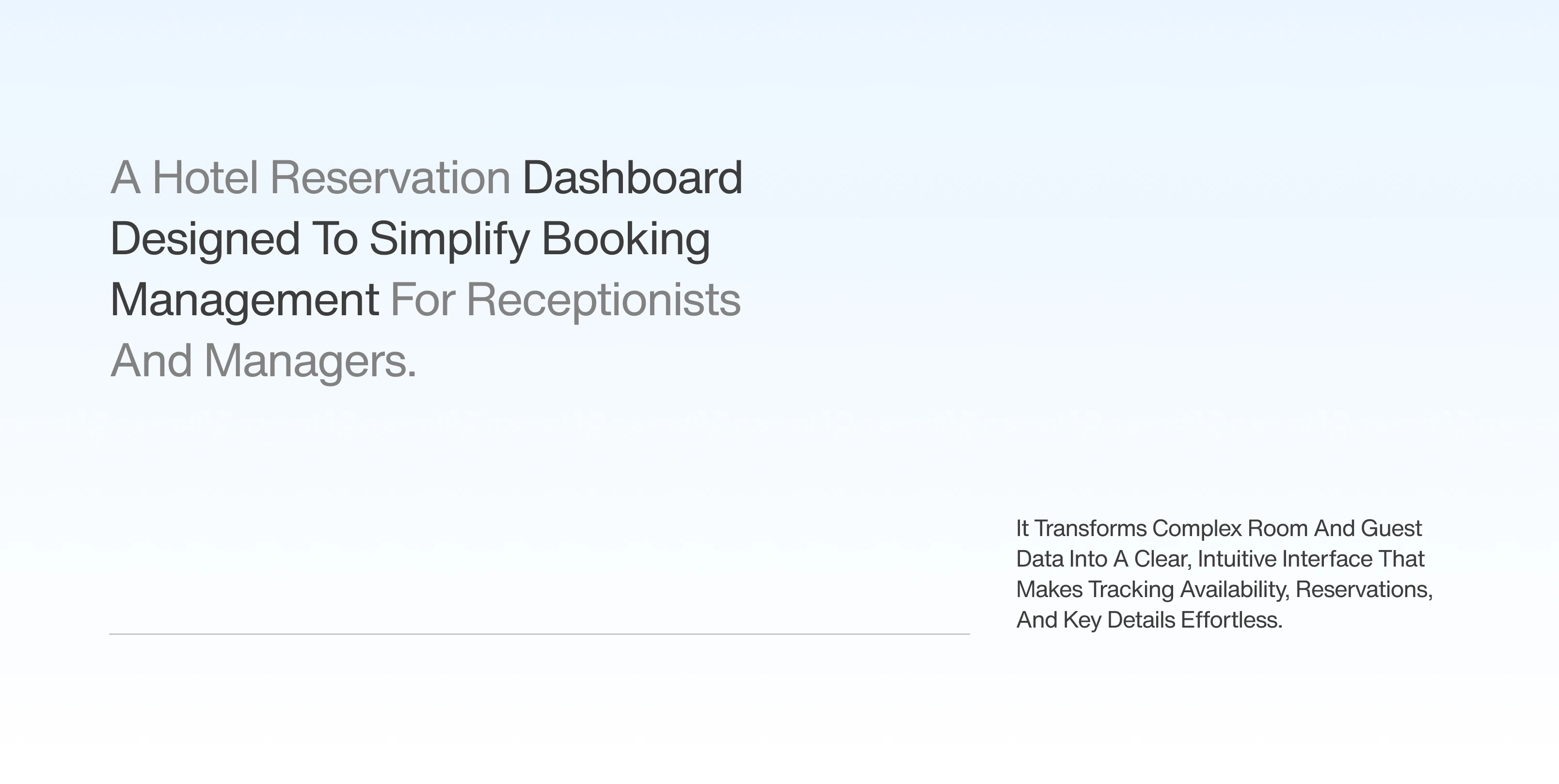 Text describing a hotel reservation dashboard designed to simplify booking management for receptionists and managers, highlighting its intuitive interface for tracking availability and reservations.