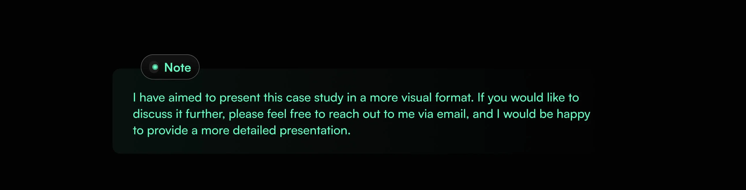 A note stating the intention to present a case study visually and inviting further discussion via email for a detailed presentation.