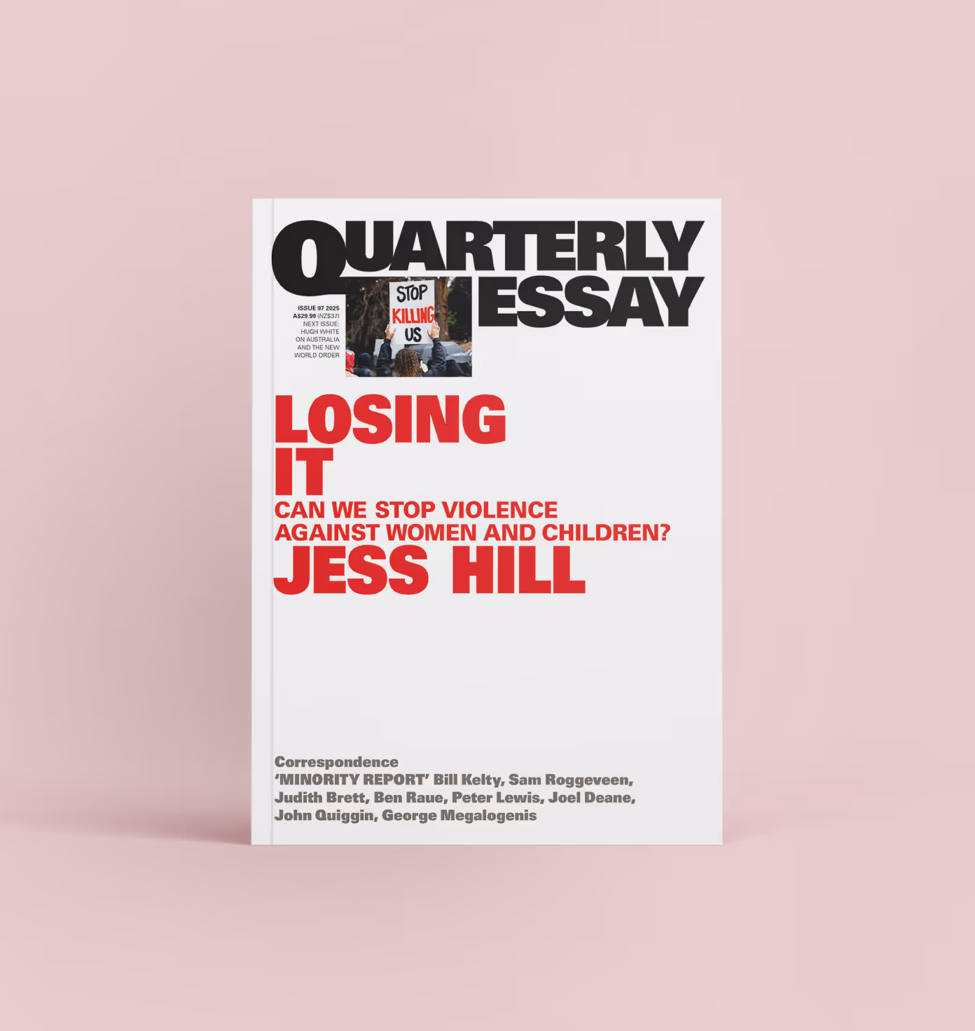 Cover of Quarterly Essay titled 'Losing It' by Jess Hill, with subtitle 'Can we stop violence against women and children?' and a small image of a protest sign reading 'Stop Killing Us'.