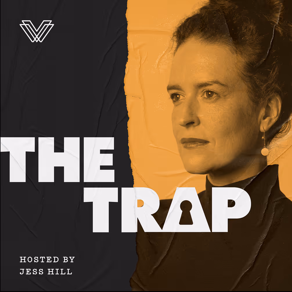 Podcast cover showing a woman with a thoughtful expression on an orange and black background with the title 'THE TRAP' and text 'Hosted by Jess Hill'.