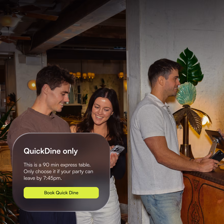 Quick Dine is a unique me&u feature that helps restaurants seat more customers in shorter dining periods.