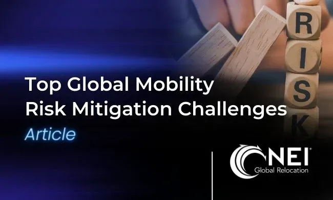 Top Global Mobility Risk Mitigation Challenges for Corporate Relocation