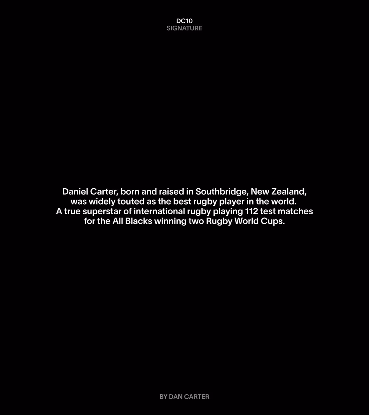Text describing Daniel Carter, a rugby superstar from Southbridge, New Zealand, who played 112 tests for the All Blacks and won two Rugby World Cups.
