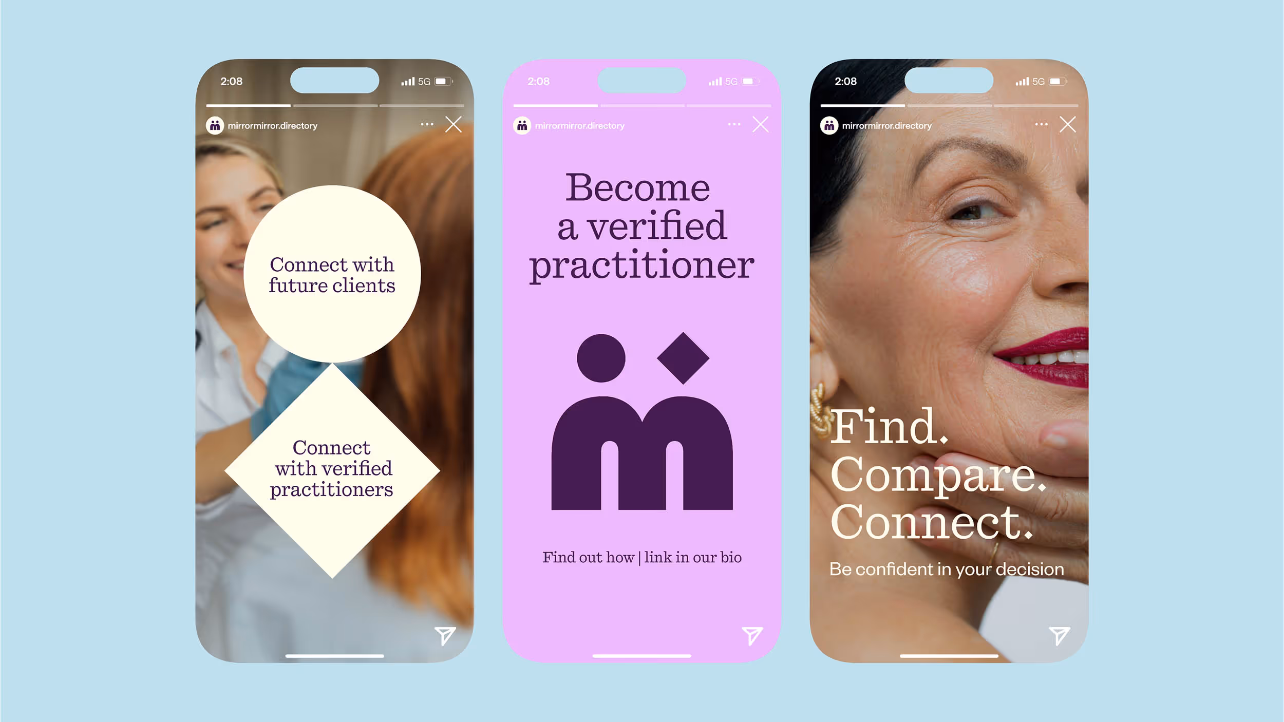 Three smartphone screens showing social media stories: left with text 'Connect with future clients' and 'Connect with verified practitioners' over a blurred background of two women; center with text 'Become a verified practitioner' and a stylized purple logo on a lavender background; right with a close-up of a smiling woman and text 'Find. Compare. Connect. Be confident in your decision.'