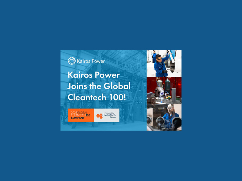 Kairos Power Named to the Global Cleantech 100 List