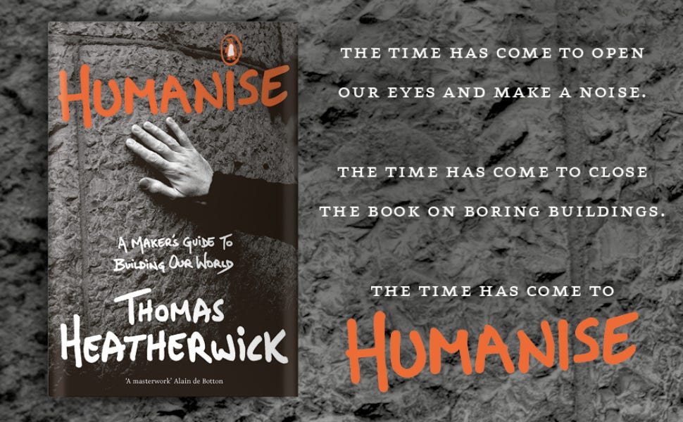 Humanise: A Maker's Guide to Building Our World eBook : Heatherwick, Thomas: Amazon.co.uk: Books