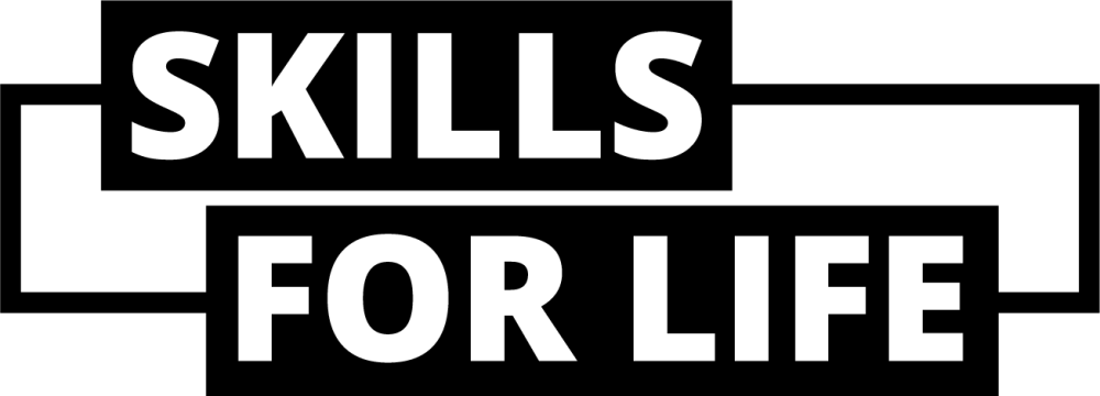 Black and white graphic with bold text saying Skills for Life
