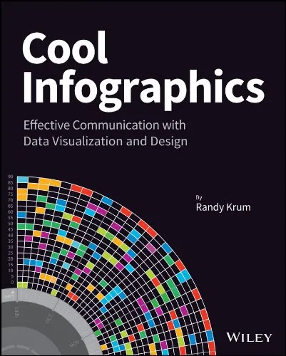 Cool Infographics: Eﬀective Communication with Data Visualization and Design 