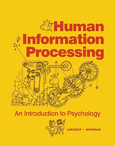 Human Information Processing: An Introduction to Psychology 