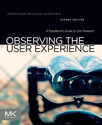 Observing the User Experience: A Practitioner's Guide to User Research 