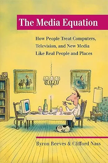 The media equation: How people treat computers, television, and new media like real people and places 