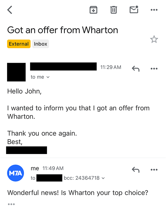 Screenshot of an email thread where a student informs John that they received an offer from Wharton, and John replies congratulating them and asking if Wharton is their top choice.