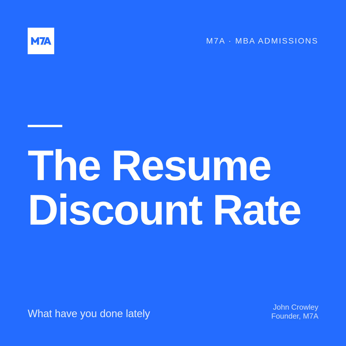 M7A blog post — the resume discount rate in MBA admissions