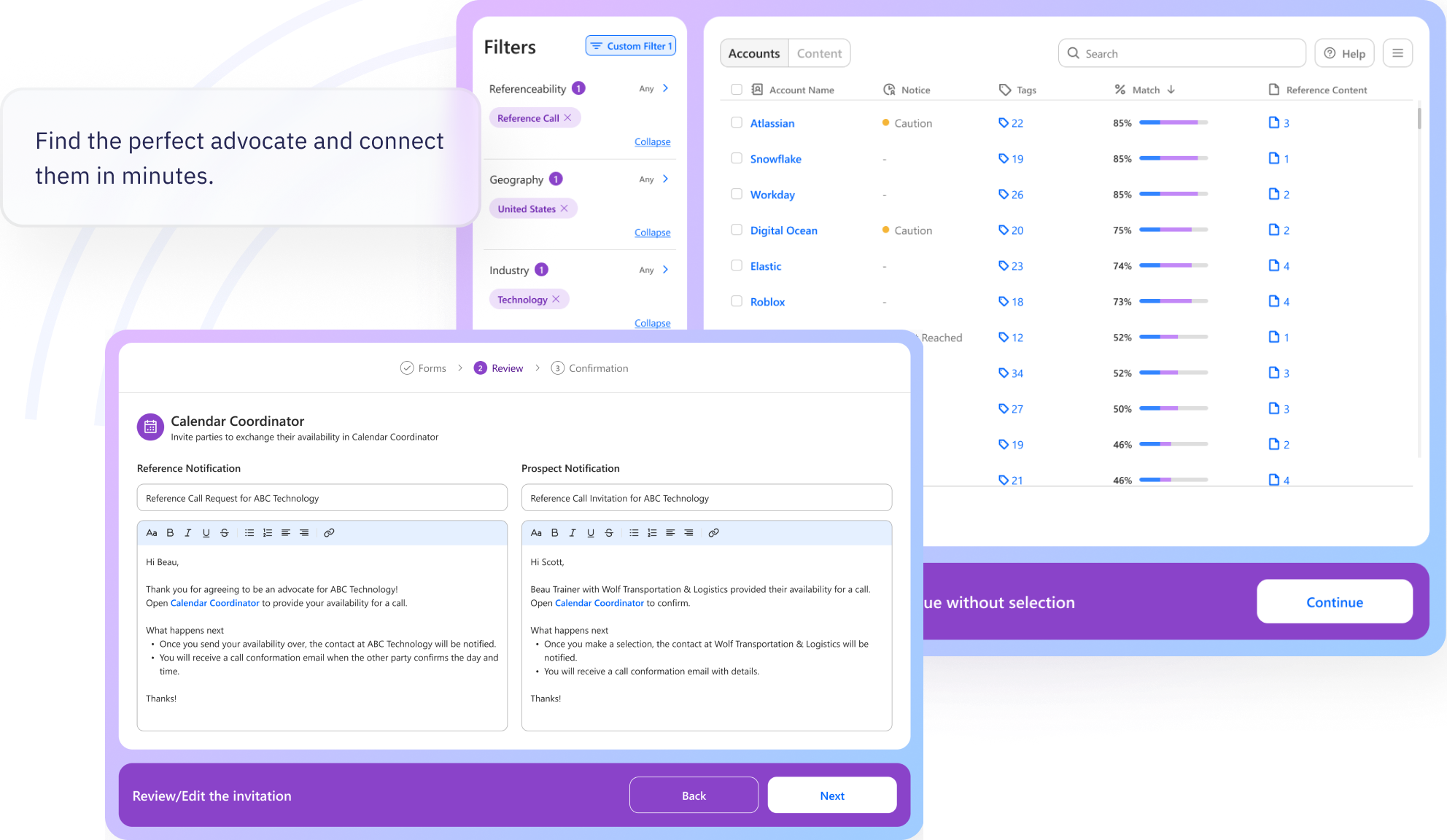 Find the perfect advocate and connect them in minutes
